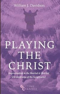 Playing the Christ