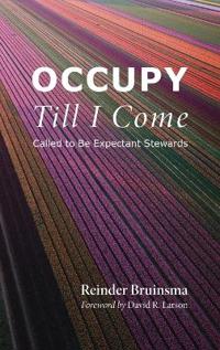 Occupy Till I Come