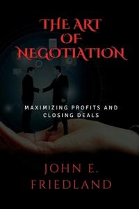 The Art of Negotiation