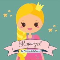 Rapunzel. La Princesa de la Torre
