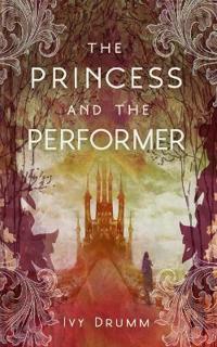The Princess and the Performer