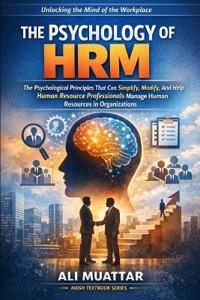 The Psychology of HRM