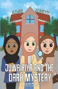 Juwairiya And The Dark Mystery