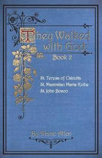 They Walked with God Book 2