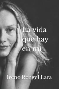 La vida que hay en mí