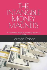 The Intangible Money Magnets