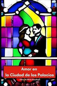 Amor en la Ciudad de los Palacios
