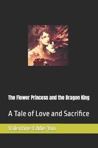 The Flower Princess and the Dragon King