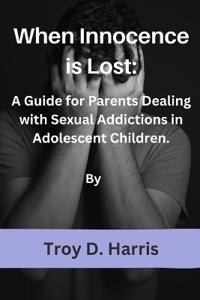 When Innocence is Lost