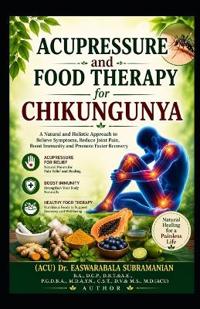 Acupressure and Food Therapy for Chikungunya