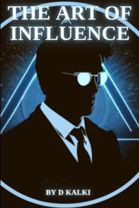 The Art of Influence