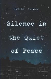 Silence in the Quiet of Peace