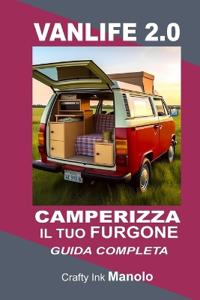 VANLIFE 2.0 CAMPERIZZA il tuo FURGONE