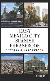 Easy Mexico City Spanish Phrasebook