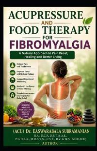 Acupressure and Food Therapy Fibromyalgia