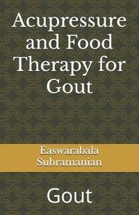 Acupressure and Food Therapy for Gout