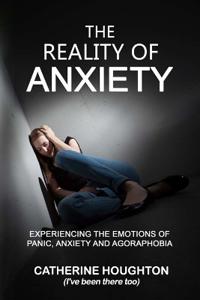 The Reality of Anxiety