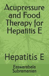 Acupressure and Food Therapy for Hepatitis E