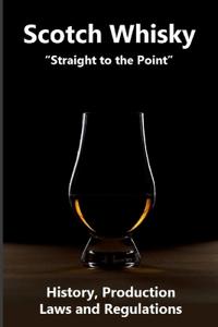 Scotch Whisky "Straight to the Point"