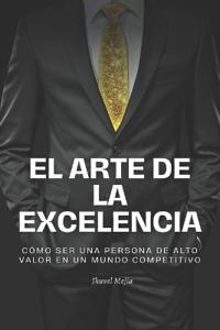 El Arte de la Excelencia