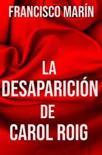 La Desaparición de Carol Roig
