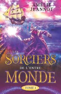 Les Sorciers de l'Entre-Monde