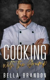 Cooking with the Grump