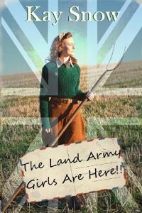 The Land Army Girls Are Here