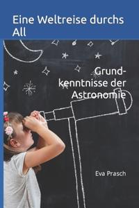 Eine Weltreise durchs All