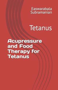 Acupressure and Food Therapy for Tetanus