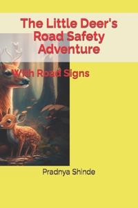 The Little Deer's Road Safety Adventure