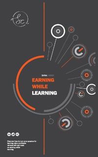 Earning While Learning
