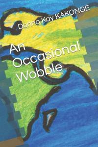 An Occasional Wobble