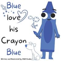 Blue love his Crayon Blue