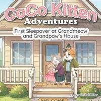 Dozer, B: CoCo Kitten Adventures - First Sleepover at Grandm