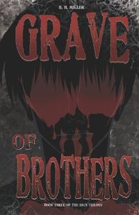 Miller, H: Grave of BROTHERS
