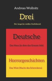 Drei Deutsche Horrorgeschichten