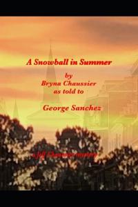A Snowball in Summer