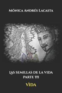 Las semillas de la vida. Parte 3
