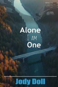 Alone I am one