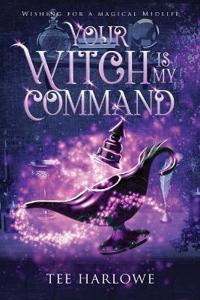 Your Witch Is My Command