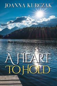 A Heart To Hold