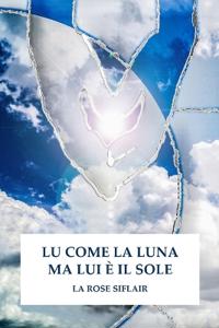 Lu Come La Luna Ma Lui È Il Sole