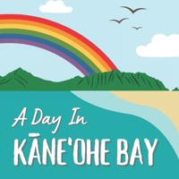 A Day In Kaneohe Bay