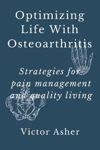 Optimizing Life With Osteoarthritis