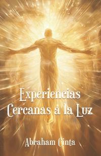 Experiencias Cercanas a la Luz