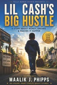 Lil Cash's Big Hustle