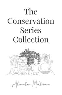 The Conservation Series Collection