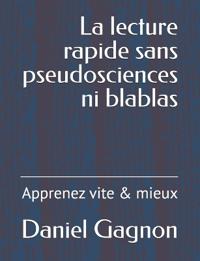 La lecture rapide sans pseudosciences ni blablas