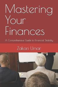 Umar, Z: Mastering Your Finances